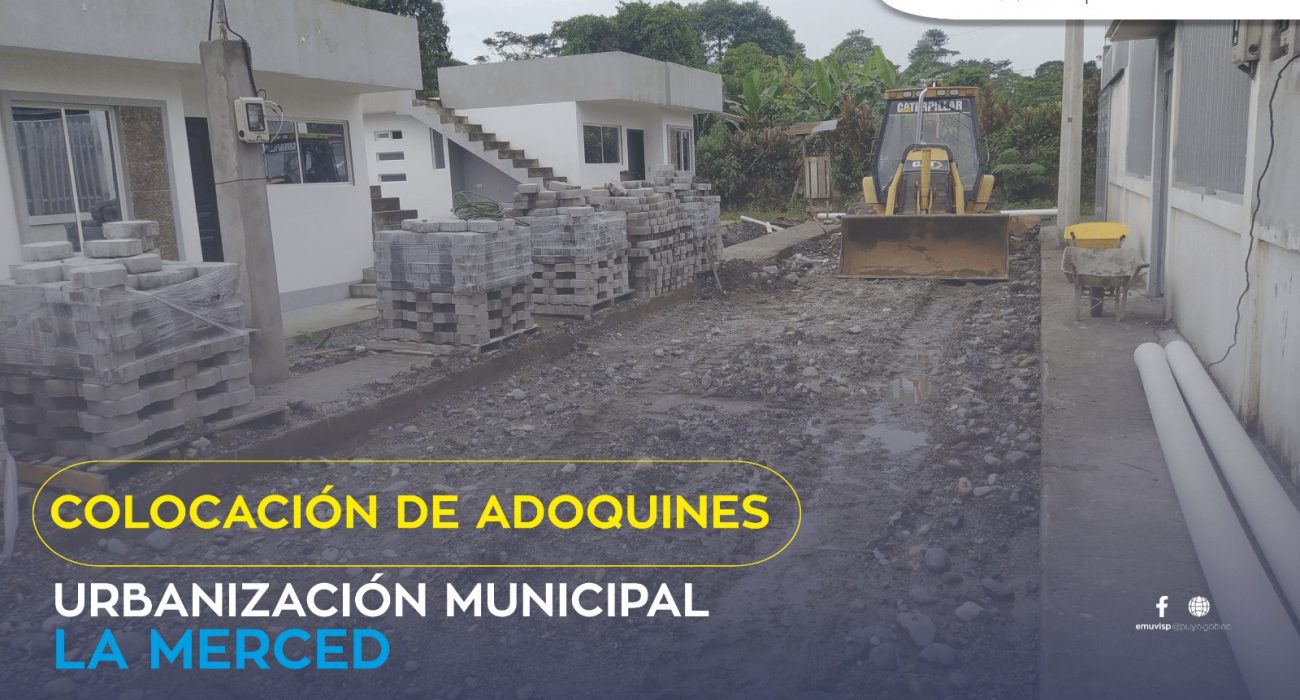 Adoquinado en la primera etapa Urbanización La Merced